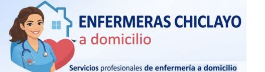Contrata tu Enfermera en Chiclayo Perú